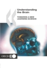 Image for Understanding the brain: towards a new learning science.
