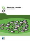 Image for Rebuilding fisheries : the way forward