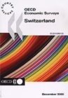 Image for Oecd Economic Surveys: Switzerland 1999/2000 Volume 2000 Supplement 1