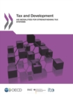 Image for Tax and development: aid modalities for strengthening tax systems