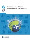Image for Tendances Et Politiques Du Tourisme De L&#39;Ocde 2012