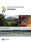 Image for OECD review of agricultural policies : Indonesia 2012