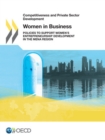 Image for Competitiveness and Private Sector Development: Women in Business - Policies to Support Women&#39;s Entrepreneurship Development in the MENA Region