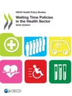 Image for Waiting time policies in the health sector: what works?