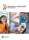 Image for Education at a Glance 2012: OECD Indicators