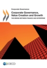Image for Corporate governance, value creation and growth: the bridge between finance and enterprise