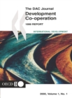 Image for The Dac Journal 2000: Development Co-Operation Report 1999 - Efforts and Policies of the Members of the Development Assistance Committee Volume 1 Issue 1.