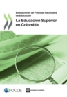 Image for Revision De Politicas Nacionales De Educacion - Evaluaciones De Politicas N : La Educacion Superior En Colombia