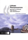 Image for Urban Renaissance: Belfast&#39;s Lessons for Policy and Partnership.