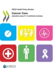 Image for Cancer care : assuring quality to improve survival