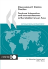 Image for Development Centre Studies Regional Integration and Internal Reforms in The