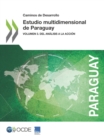 Image for Caminos de Desarrollo Estudio multidimensional de Paraguay Volumen 3. Del Analisis a la Accion