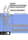 Image for Oecd Reviews of Foreign Direct Investment Czech Republic