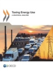 Image for Taxing Energy Use A Graphical Analysis