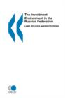 Image for The Investment Environment in the Russian Federation: Laws, Policies and Institutions
