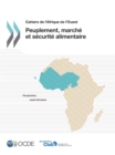 Image for Cahiers de l&#39;Afrique de l&#39;Ouest Peuplement, marche et securite alimentaire