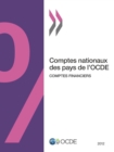 Image for Comptes Nationaux Des Pays De L&#39;Ocde, Comptes Financiers 2012