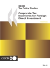 Image for OECD Tax Policy Studies Corporate Tax Incentives for Foreign Direct Investment
