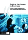Image for Putting the Young in Business Policy Challenges for Youth Entrepreneurship