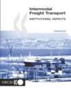 Image for Road Transport and Intermodal Linkages Research Programme Intermodal Freigh