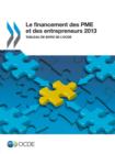 Image for Le Financement Des Pme Et Des Entrepreneurs 2013 : Tableau de Bord de L&#39;Ocde