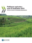 Image for Politiques Agricoles : Suivi Et Evaluation 2013: Pays De L&#39;Ocde Et Economies Emergentes