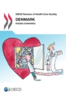Image for OECD Reviews Of Health Care Quality: Denmark 2013 Raising Standards