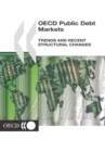 Image for OECD Public Debt Markets Trends and Recent Structural Changes