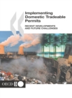Image for Implementing Domestic Tradeable Permits: Recent Developments and Future Challenges