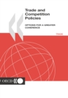 Image for Trade and Competition Policies Options for a Greater Coherence