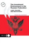 Image for The Investment Environment in the Russian Federation: Laws, Policies and Institutions.