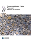 Image for Commercialising public research: new trends and strategies