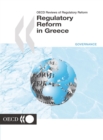 Image for Oecd Reviews of Regulatory Reform Regulatory Reform in Greece