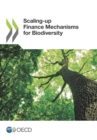 Image for Scaling-Up Finance Mechanisms For Biodiversity