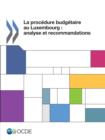 Image for La Procedure Budgetaire Au Luxembourg : Analyse Et Recommandations