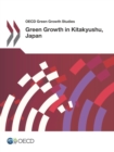Image for OECD Green Growth Studies: Green Growth In Kitakyushu, Japan