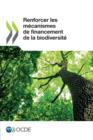 Image for Renforcer Les Mecanismes de Financement de La Biodiversite