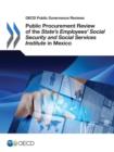 Image for Public procurement review of the State&#39;s Employees&#39; Social Security and Social Services Institute in Mexico