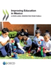Image for Improving education in Mexico  : a state-level perspective from Puebla
