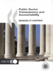 Image for Public Sector Transparency and Accountability : Making It Happen