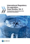 Image for International regulatory co-operation : case studies, Vol. 3: Transnational private regulation and water management