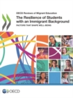 Image for The resilience of students with an immigrant background : factors that shape well-being