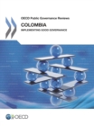Image for OECD Public Governance Reviews: Colombia: Implementing Good Governance