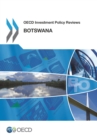 Image for OECD investment policy reviews: Botswana 2014