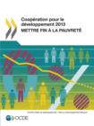 Image for Cooperation Pour Le Developpement 2013 : Mettre Fin a la Pauvrete