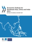 Image for Economic Outlook For Southeast Asia, China And India: 2014