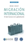 Image for Esenciales OCDE Migracion internacional El lado humano de la globalizacion