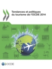 Image for Tendances Et Politiques Du Tourisme De L&#39;Ocde 2014