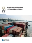 Image for Competitiveness Of Global Port-Cities