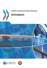 Image for OECD investment policy reviews: Myanmar 2014